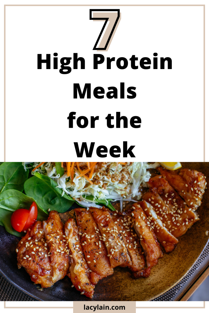 7 High Protein Meals for the Week